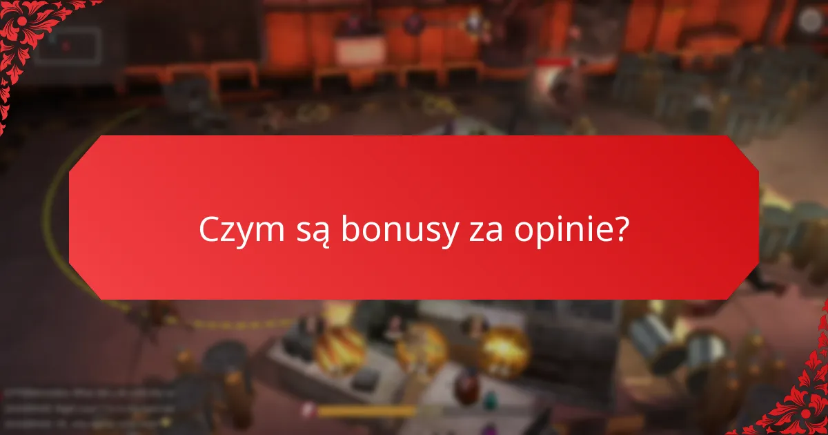Jak ankiety dla graczy przyczyniają się do bonusów za opinie?