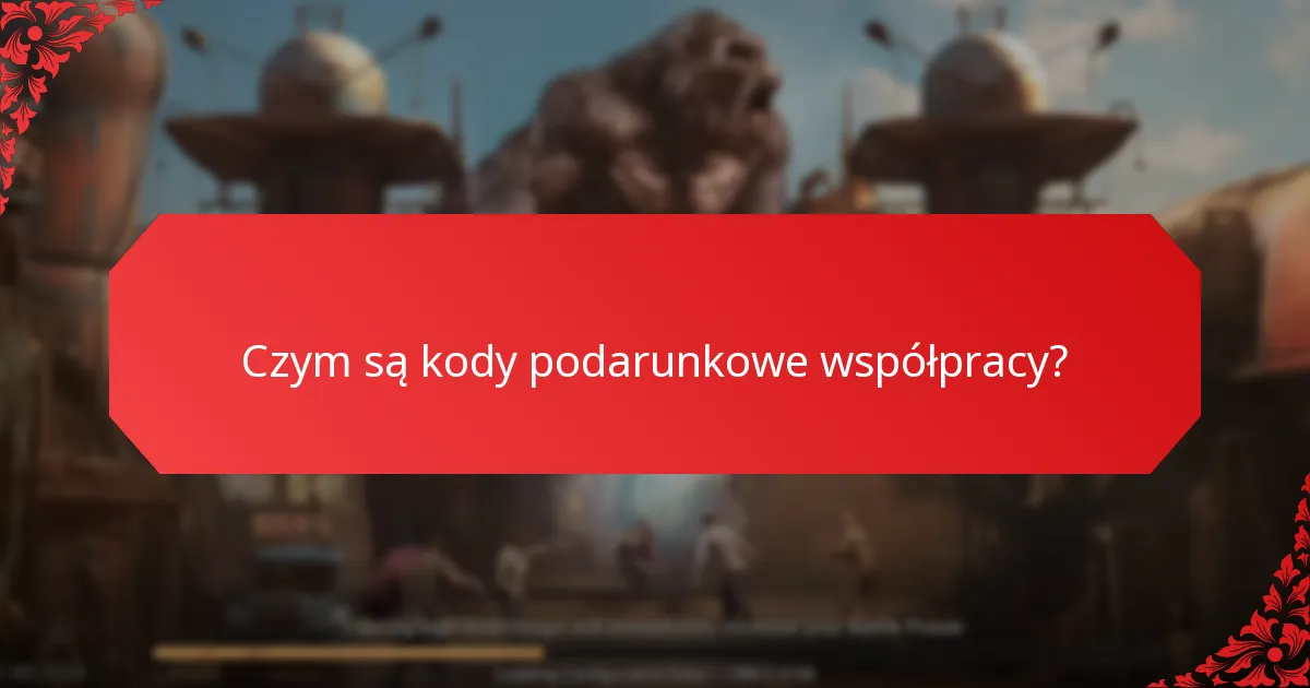Jakie są korzyści z kodów podarunkowych współpracy?