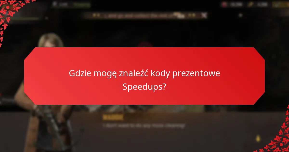 Jak skutecznie używać kodów prezentowych Speedups?