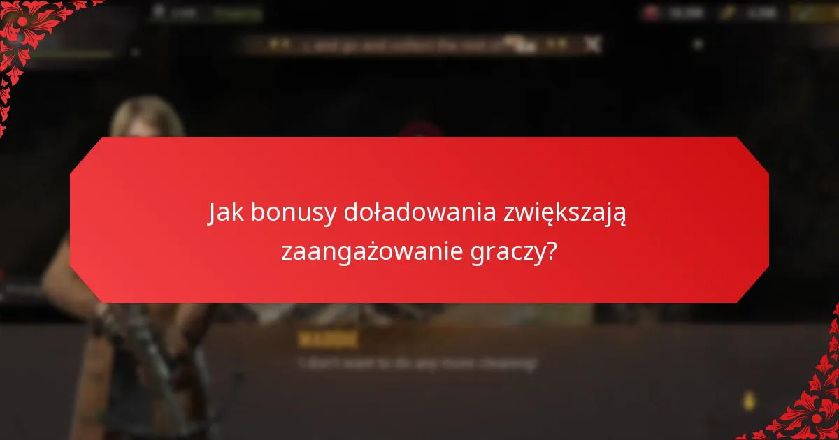 Jak bonusy doładowania zwiększają zaangażowanie graczy?