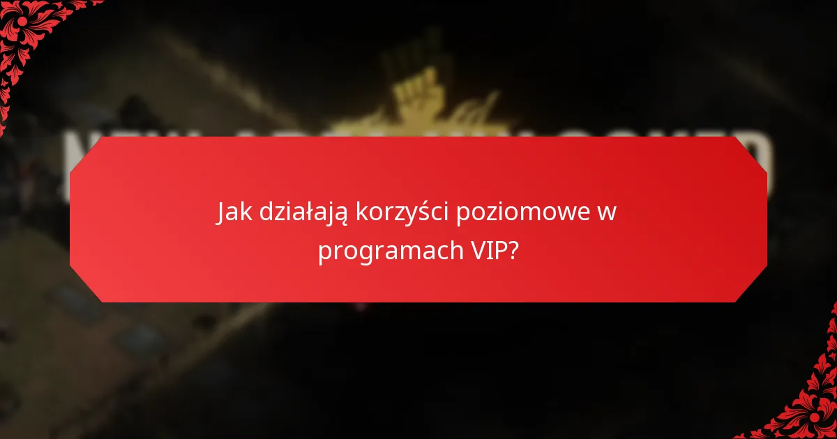 Jakie przywileje członkowskie wiążą się z statusem VIP?