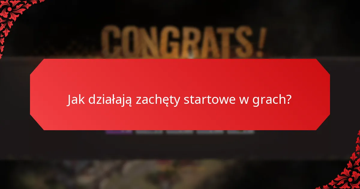 Które bonusy za doładowanie są najskuteczniejsze w wczesnym zaangażowaniu?