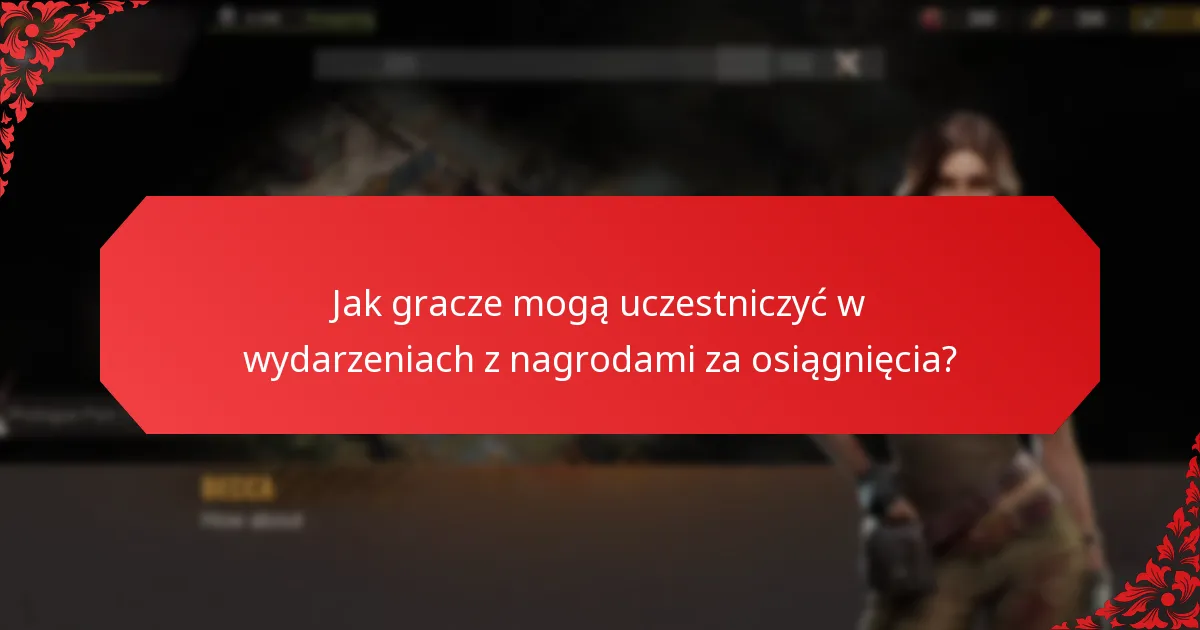 Jakie są powszechne wyzwania w uczestnictwie w wydarzeniach z nagrodami za osiągnięcia?