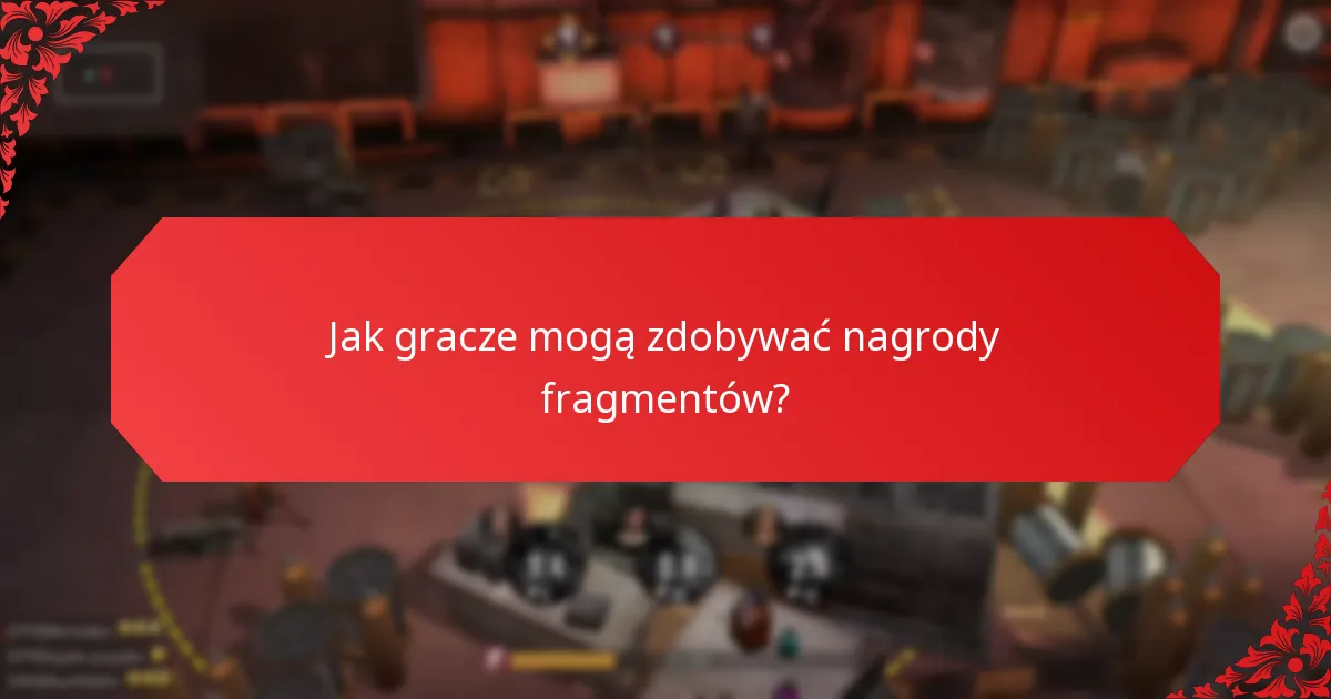 Jakie strategie mogą poprawić wykorzystanie nagród fragmentów?