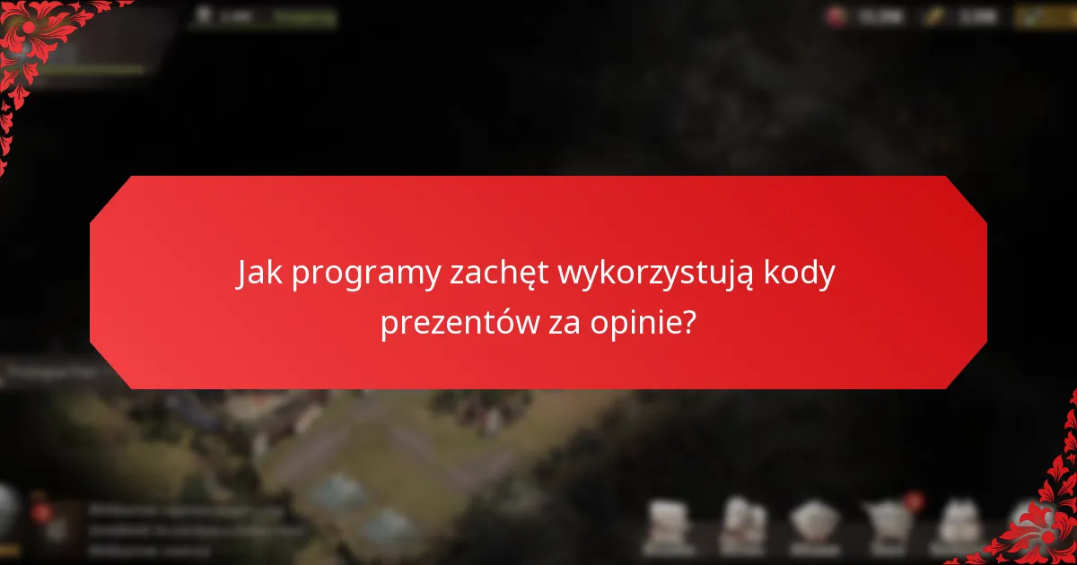 Jakie narzędzia mogą pomóc w wdrażaniu programów z kodami prezentów za opinie?